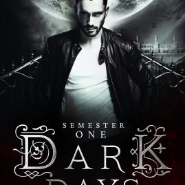 Dark Days: Semester 1
